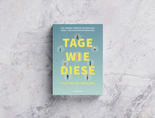 Laden Sie das Bild in den Galerie-Viewer, TAGE WIE DIESE. Das Corona Lesebuch. 35 Bestseller Autor*innen nur 14,90. Versandkostenfrei.